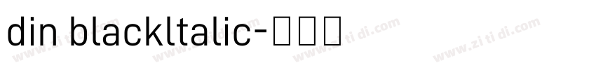 din blackltalic字体转换